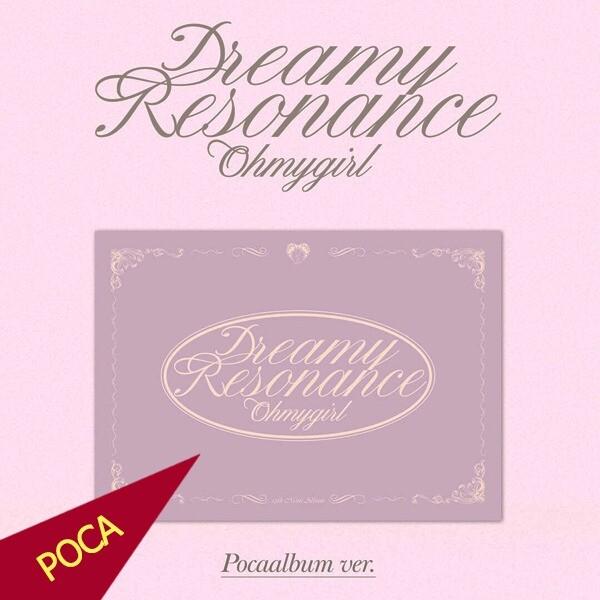 (POCA) OH MY GIRL classified 10th Album Dreamy Resonance
