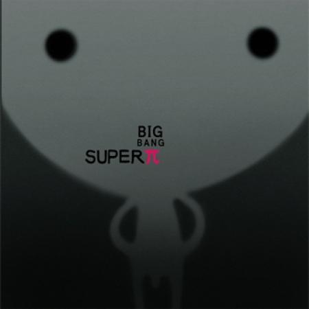 BIGBANG (Big Bang /パン・スンチョル) - Super π (2集)